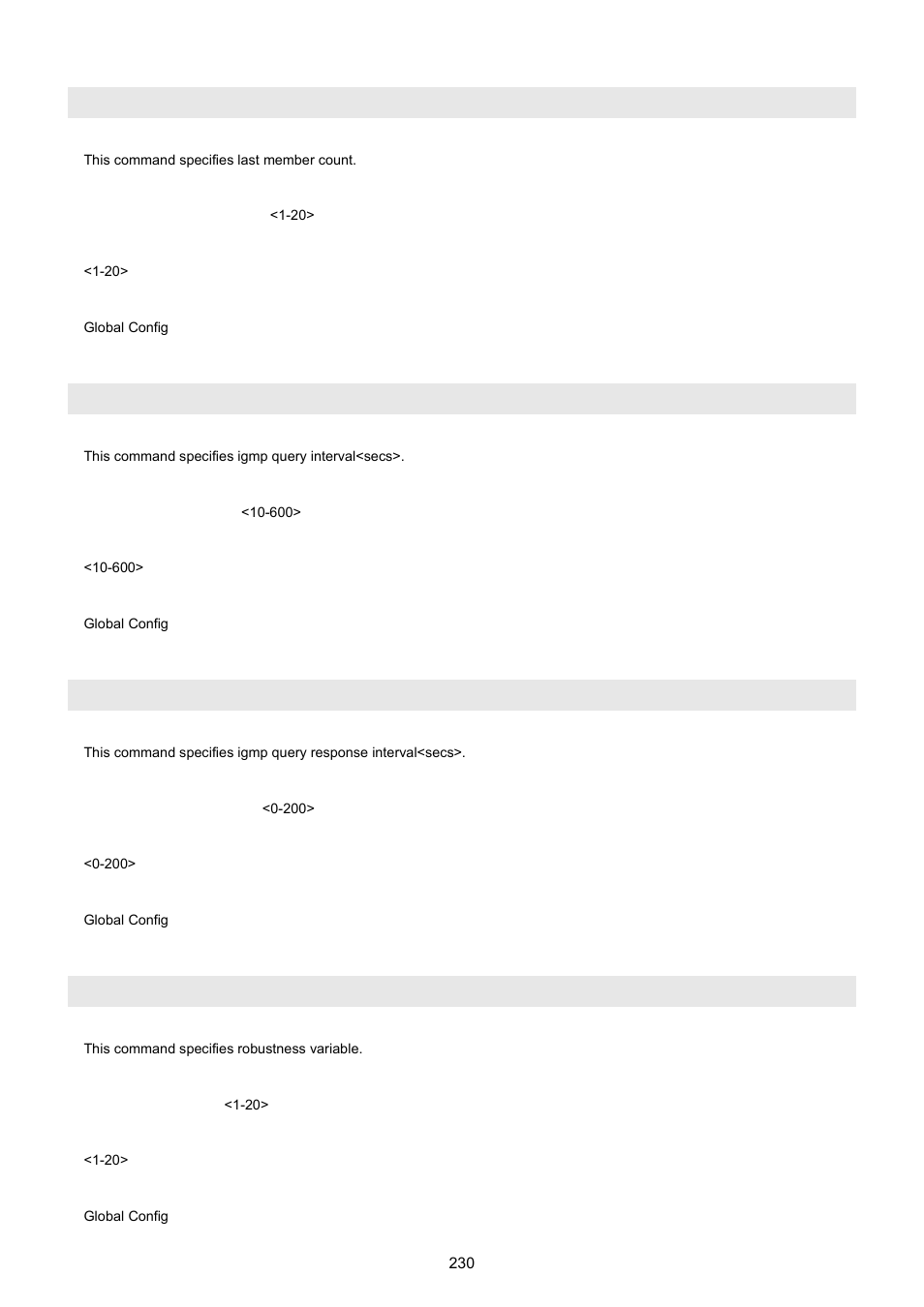 Set igmp last-membercount, Set igmp query-interval, Set igmp query-resinterval | Set igmp robustness | PLANET WGSW-5242 User Manual | Page 230 / 286