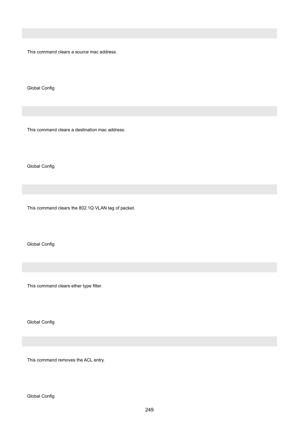 Access-list name <word> clear mac sa, Access-list name <word> clear mac da, Access-list name <word> clear vid | Access-list name <word> clear ether-type, Access-list name <word> deletes | PLANET WGSW-5242 User Manual | Page 249 / 286