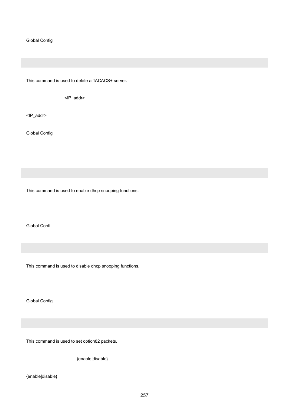 Tacplus del server, 22 dhcp snooping command, Dhcpsnooping enable | Dhcpsnooping disable, Dhcpsnooping option82 | PLANET WGSW-5242 User Manual | Page 257 / 286