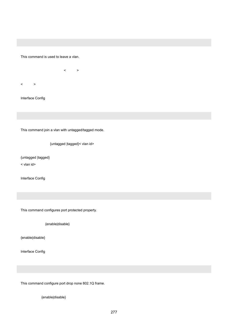 9 vlan command, Vlan participation exclude, Vlan participation | Vlan protected, Vlan dropnq | PLANET WGSW-5242 User Manual | Page 277 / 286