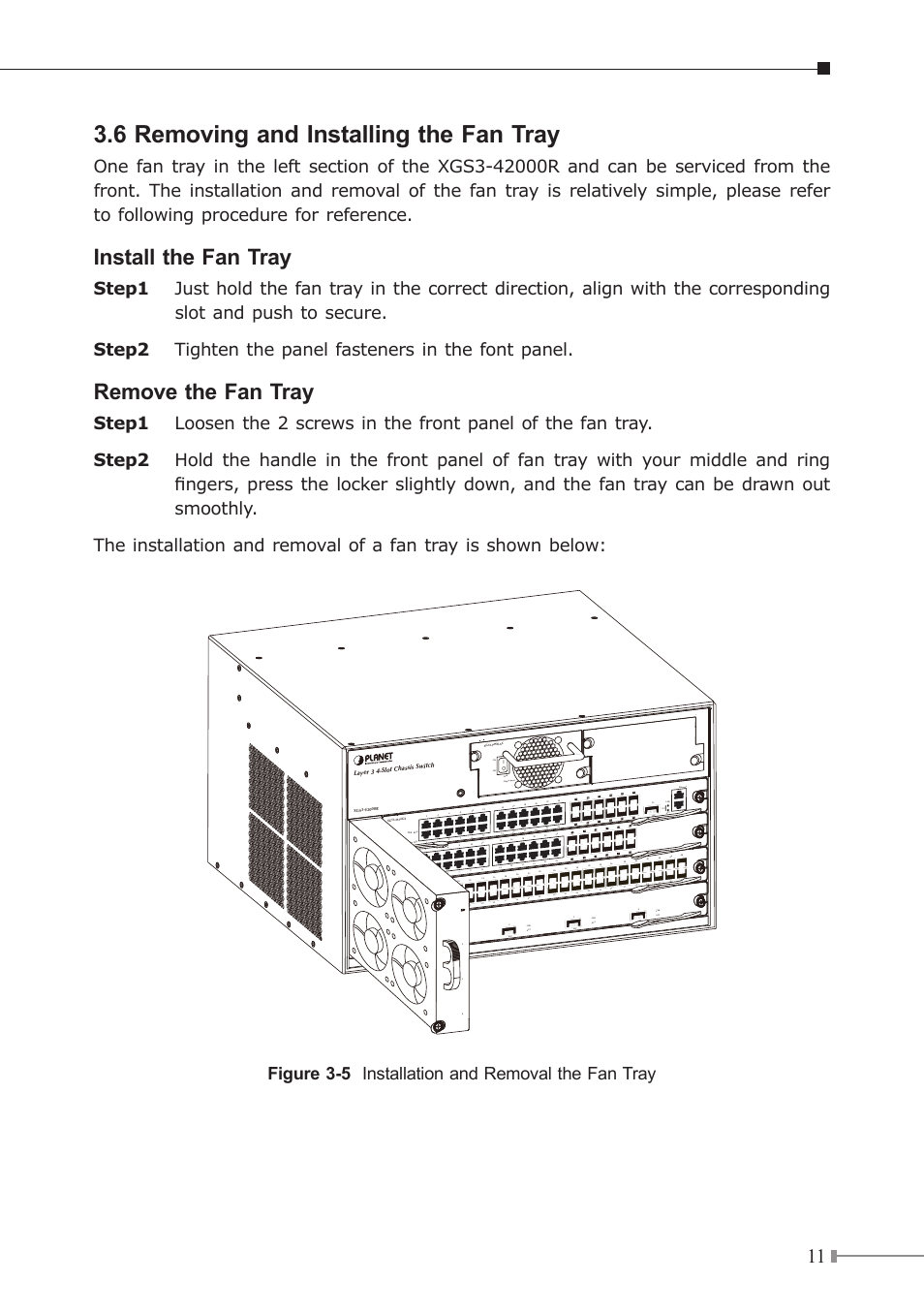 6 removing and installing the fan tray, Install the fan tray, Remove the fan tray | Figure 3-5 installation and removal the fan tray | PLANET XGS3-42000R User Manual | Page 11 / 24