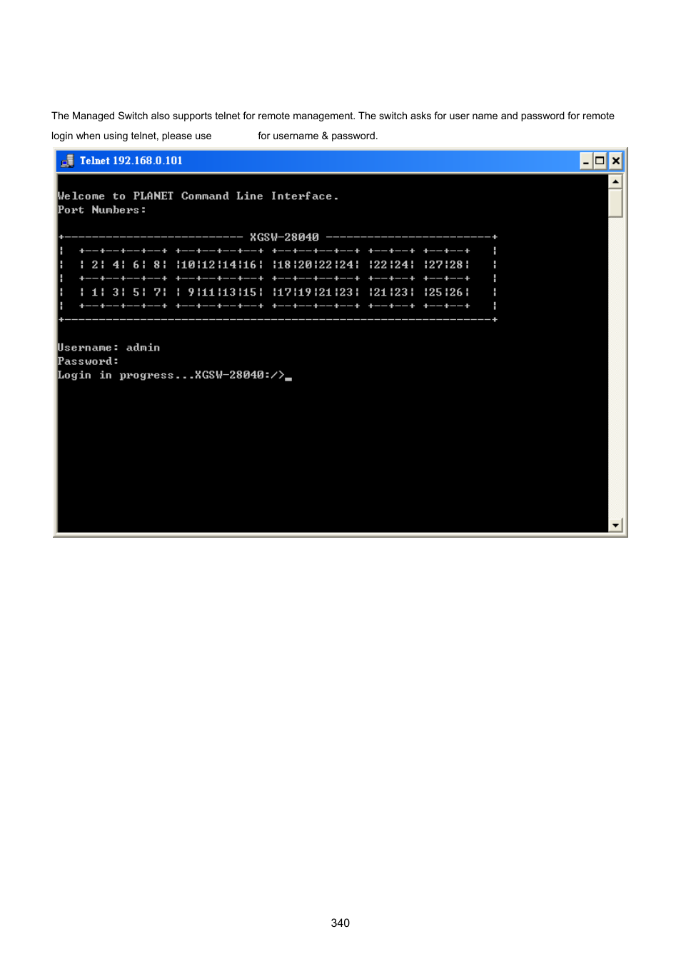 2 telnet login | PLANET XGSW-28040 User Manual | Page 340 / 574