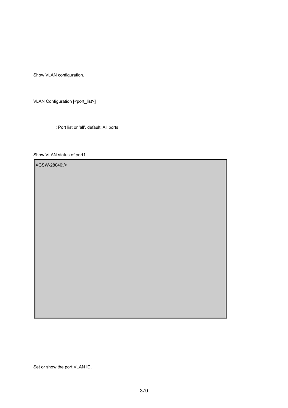 5 vlan configuration command, Vlan configuration, Vlav pvid | PLANET XGSW-28040 User Manual | Page 370 / 574