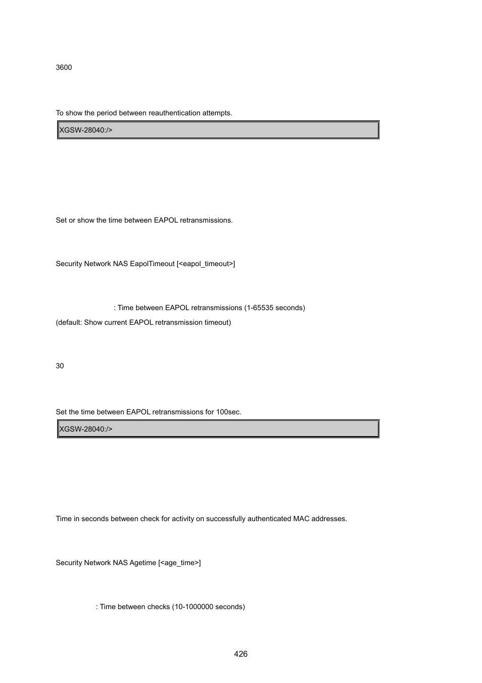 Security network nas eapoltimeout, Security network nas agetime | PLANET XGSW-28040 User Manual | Page 426 / 574