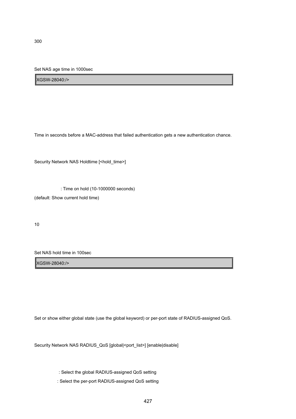 Security network nas holdtime, Security network nas radius_qos | PLANET XGSW-28040 User Manual | Page 427 / 574