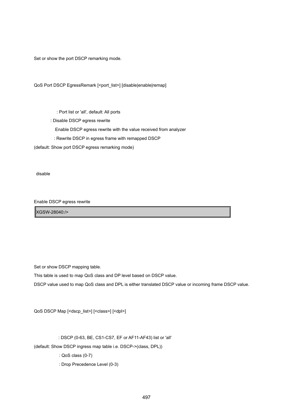 Qos port dscp egressremark, Qos dscp map | PLANET XGSW-28040 User Manual | Page 497 / 574