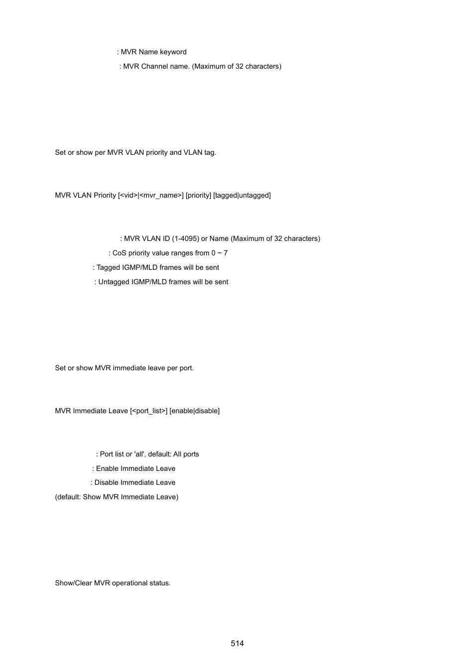 Mvr vlan priority, Mvr immediate leave, Mvr status | PLANET XGSW-28040 User Manual | Page 514 / 574