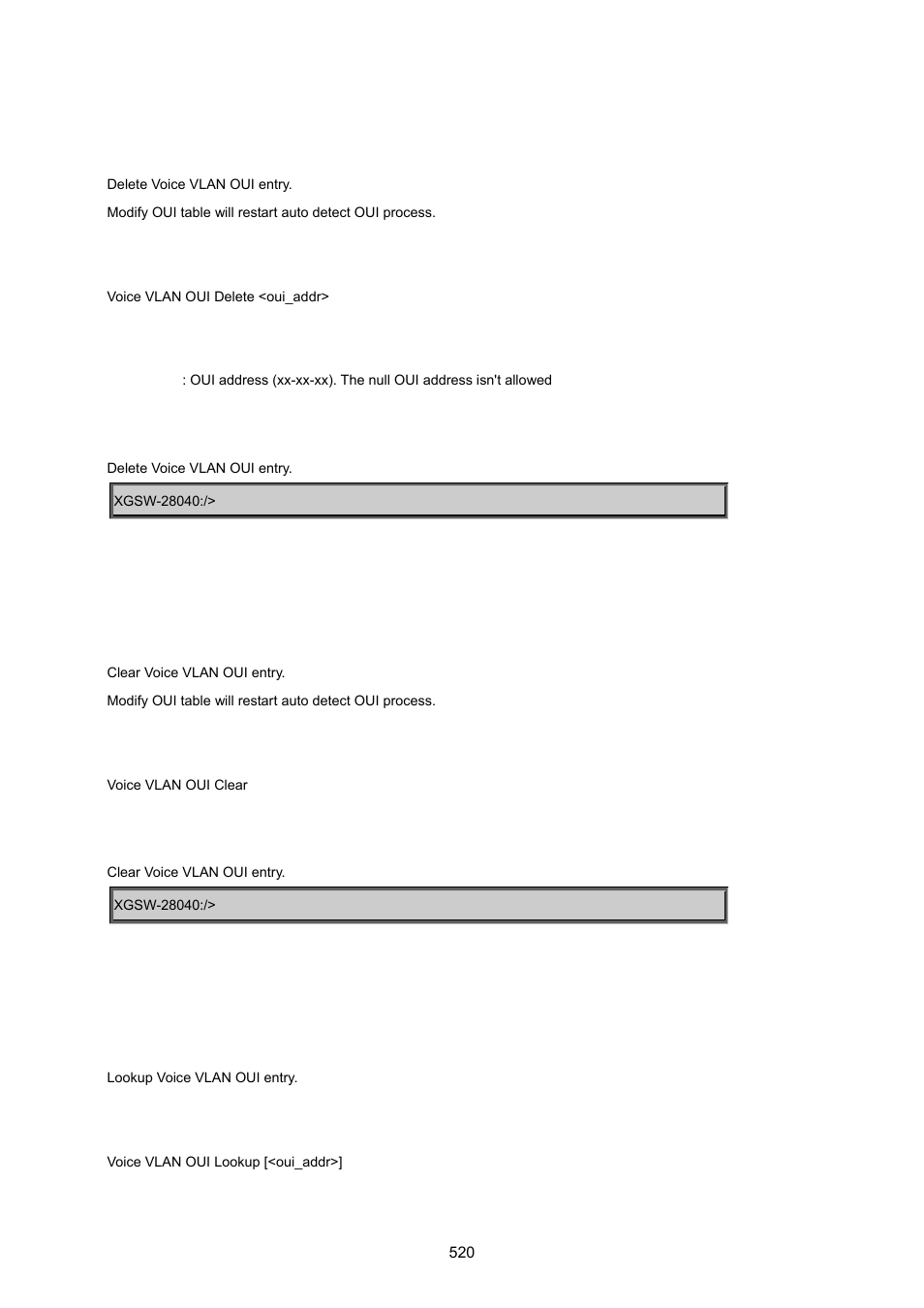 Voice vlan oui delete, Voice vlan oui clear, Voice vlan oui lookup | PLANET XGSW-28040 User Manual | Page 520 / 574