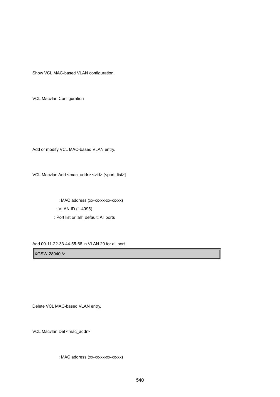 23 vlan control list command, Vcl mac-based vlan configuration, Vcl mac-based vlan add | Vcl mac-based vlan delete | PLANET XGSW-28040 User Manual | Page 540 / 574