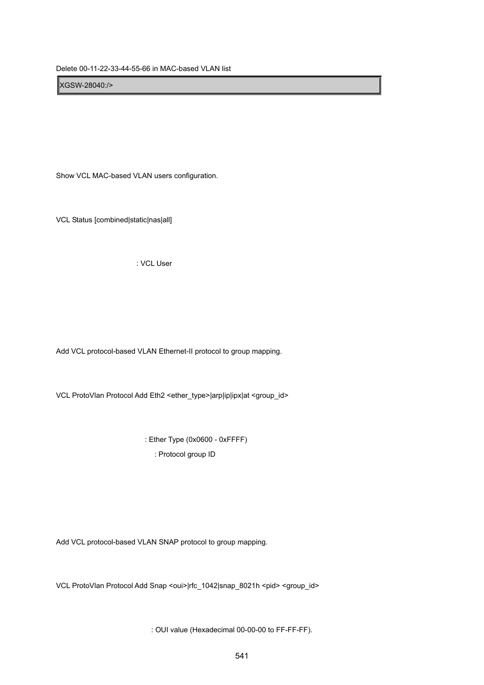 Vcl stasus, Vcl protocol-based vlan add ethernet ii, Vcl protocol-based vlan add snap | PLANET XGSW-28040 User Manual | Page 541 / 574