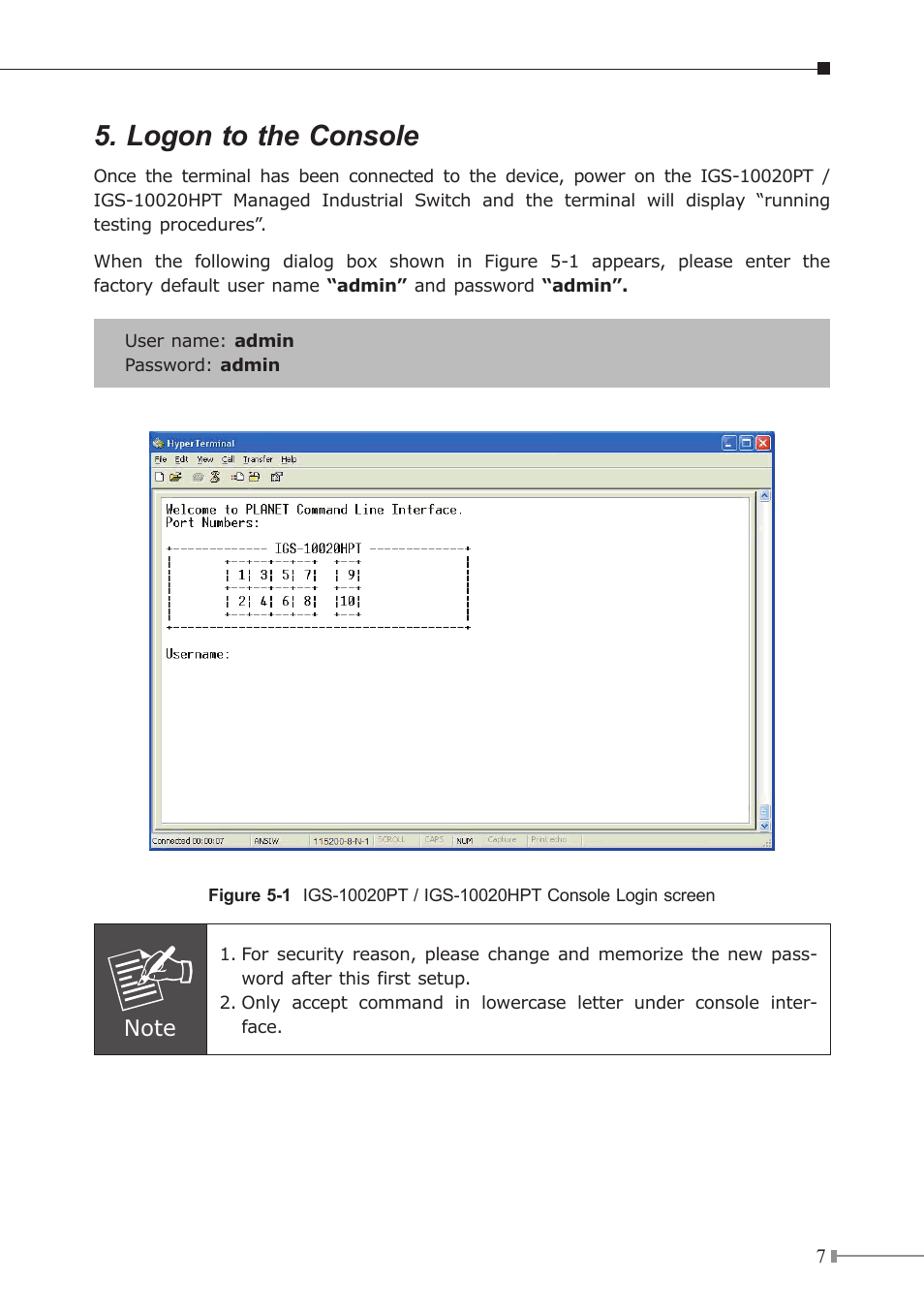 Logon to the console | PLANET IGS-10020HPT User Manual | Page 7 / 16