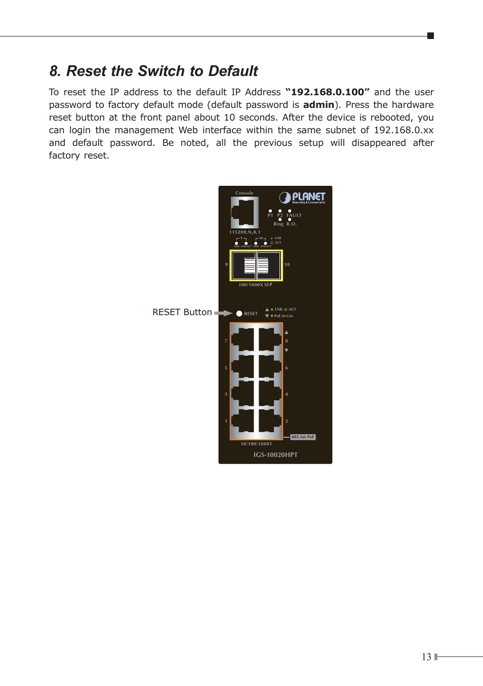 Reset the switch to default, Reset button | PLANET IGS-10020HPT User Manual | Page 13 / 16