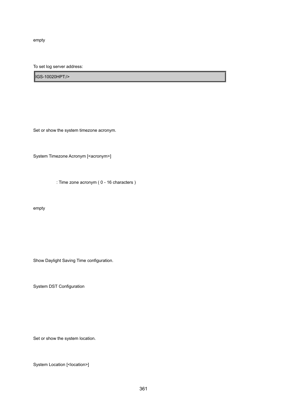 System timezone acronym, System dst configuration, System location | PLANET IGS-10020HPT User Manual | Page 361 / 615