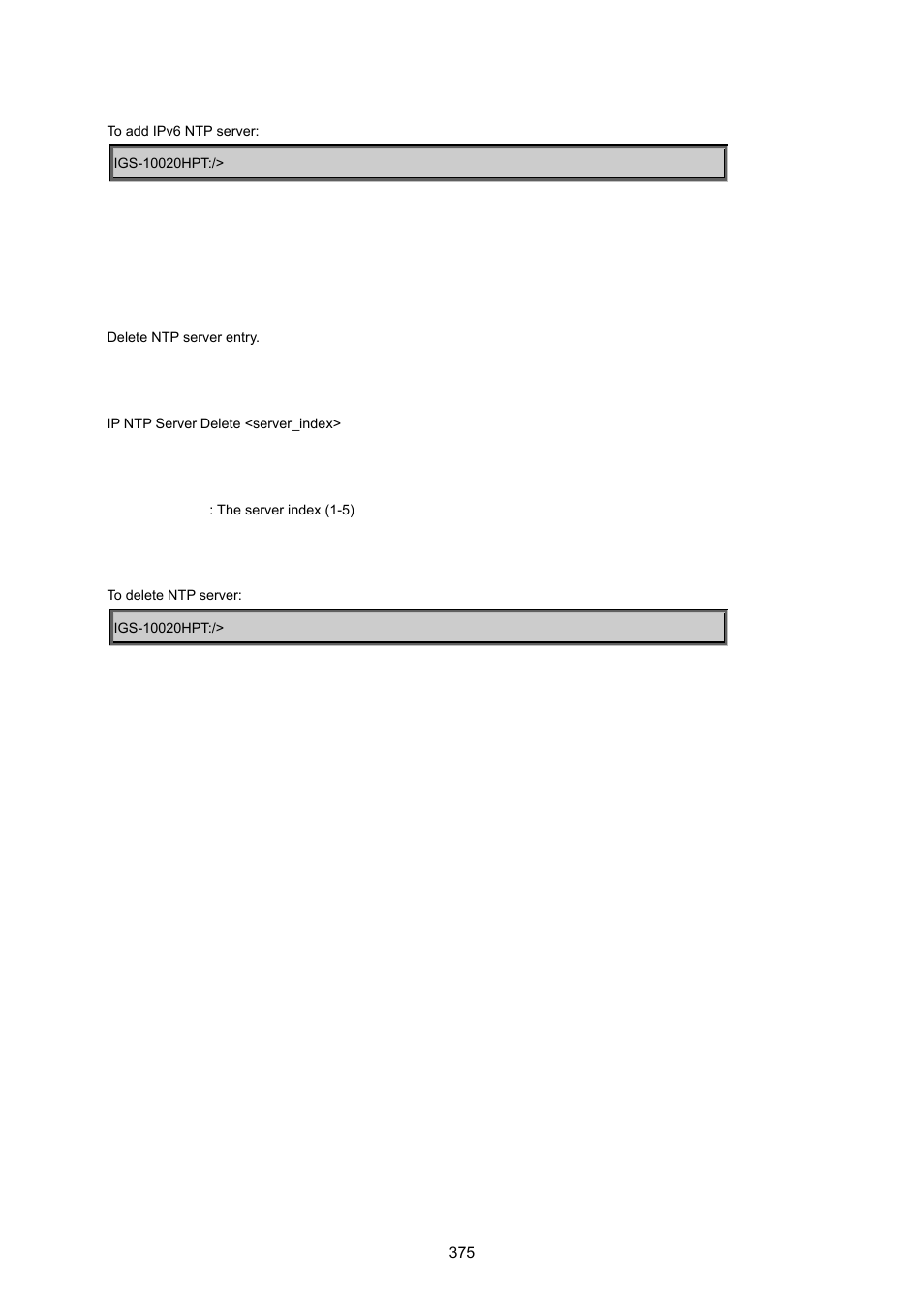 Ip ntp server delete | PLANET IGS-10020HPT User Manual | Page 375 / 615