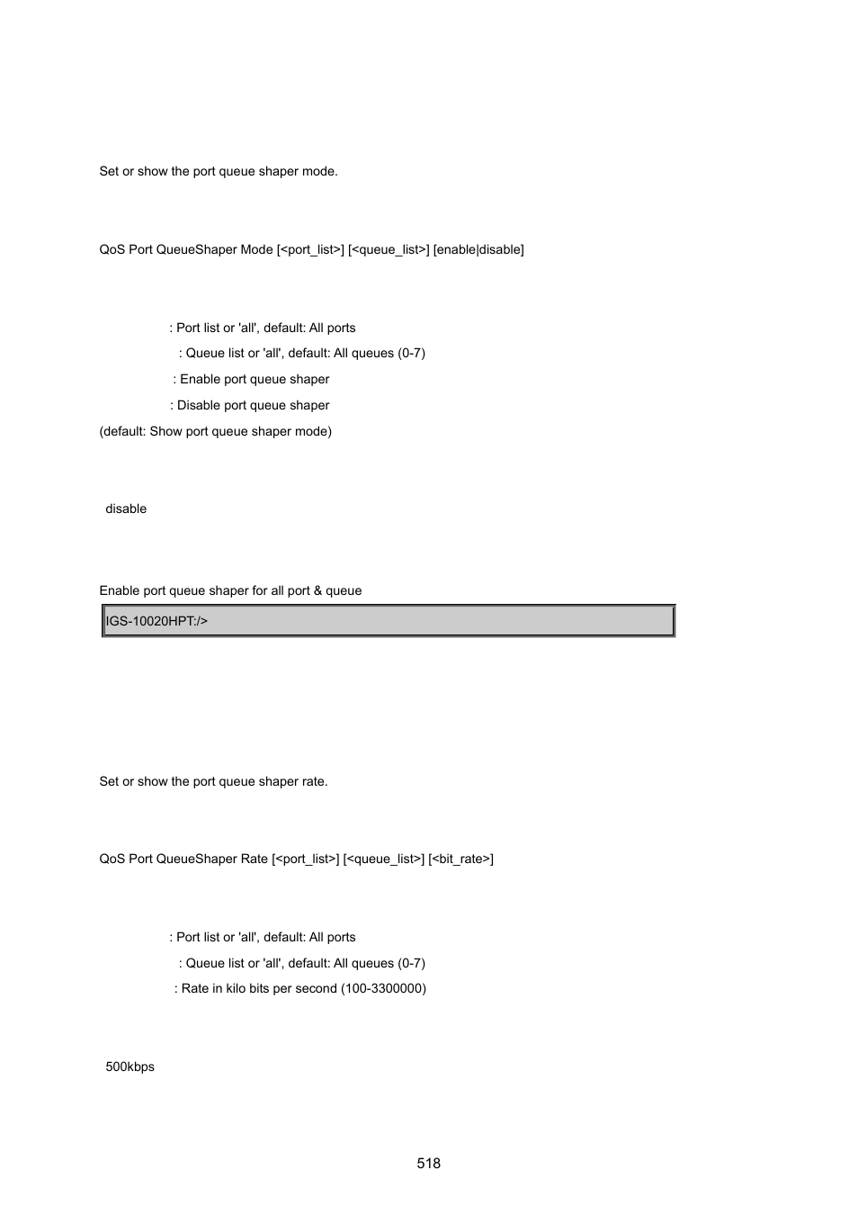 Qos port queueshaper mode, Qos port queueshaper rate | PLANET IGS-10020HPT User Manual | Page 518 / 615