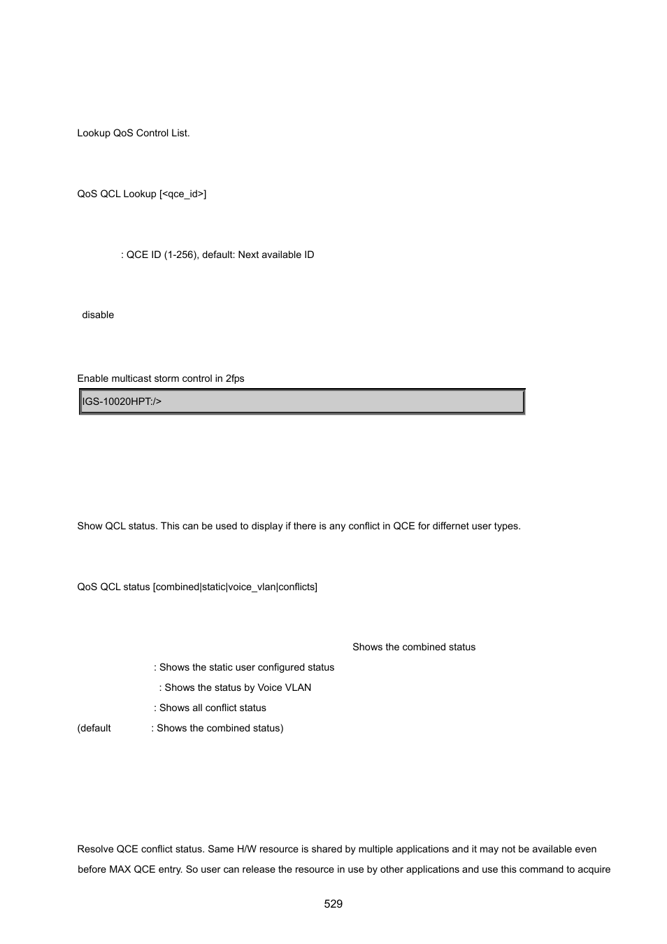 Qos qcl lookup, Qos qcl status, Qos qcl refresh | PLANET IGS-10020HPT User Manual | Page 529 / 615