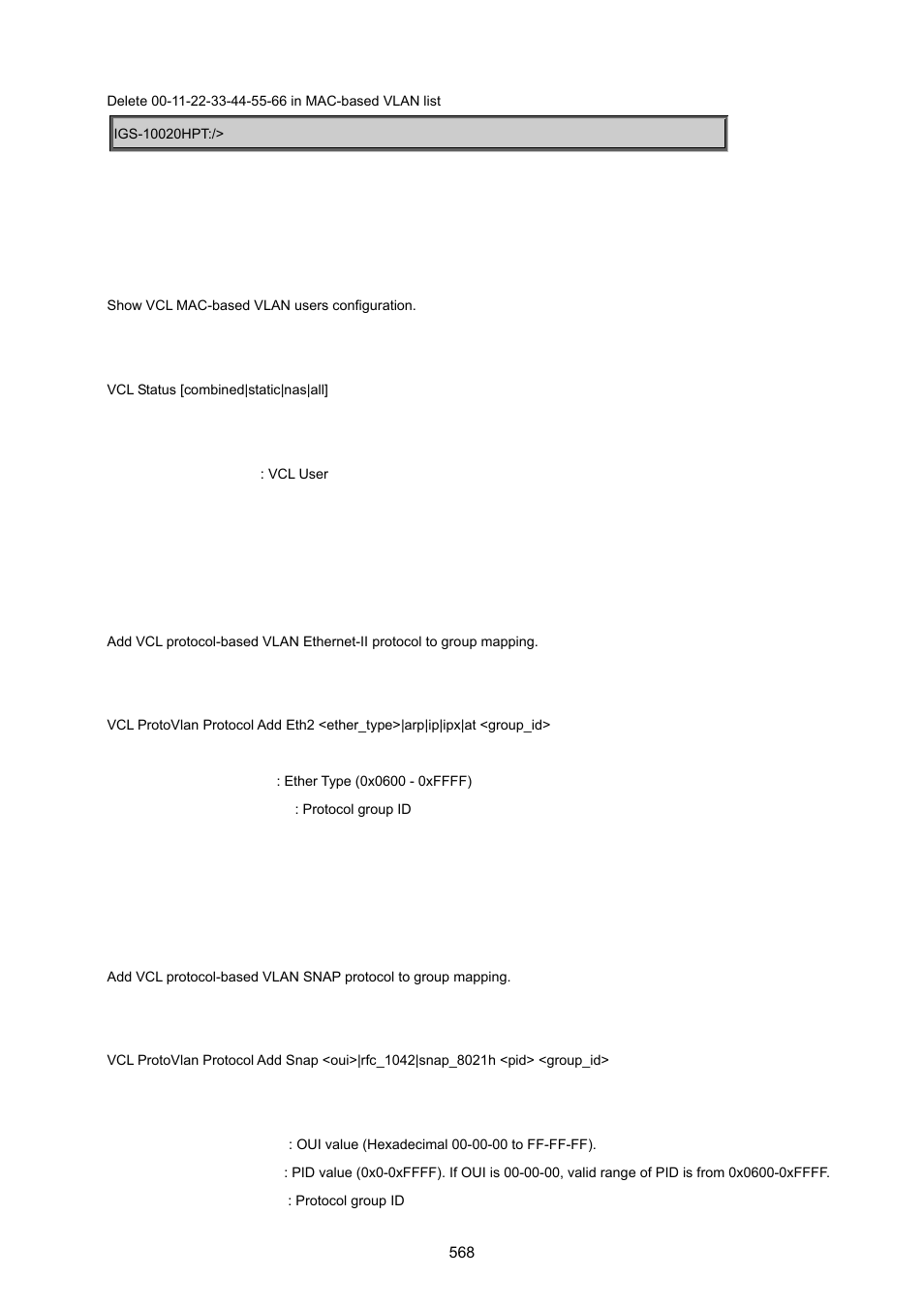 Vcl stasus, Vcl protocol-based vlan add ethernet ii, Vcl protocol-based vlan add snap | PLANET IGS-10020HPT User Manual | Page 568 / 615