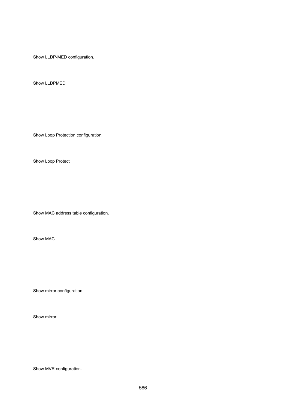 Show lldp-med, Show loop protect, Show mac | Show mirror, Show mvr | PLANET IGS-10020HPT User Manual | Page 586 / 615