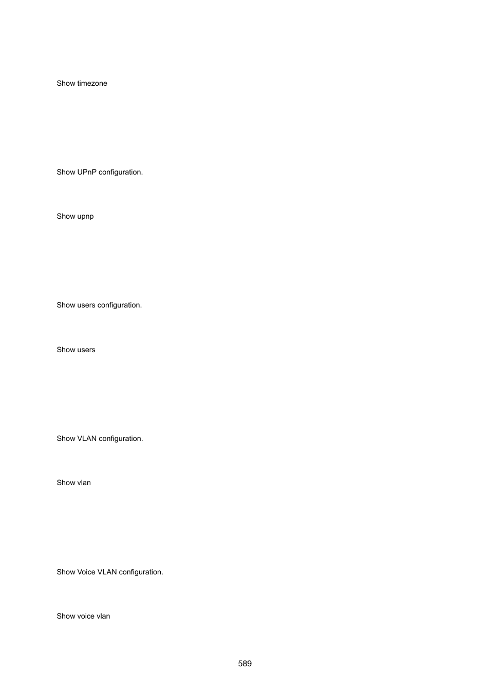 Show upnp, Show users, Show vlan | Show voice vlan | PLANET IGS-10020HPT User Manual | Page 589 / 615
