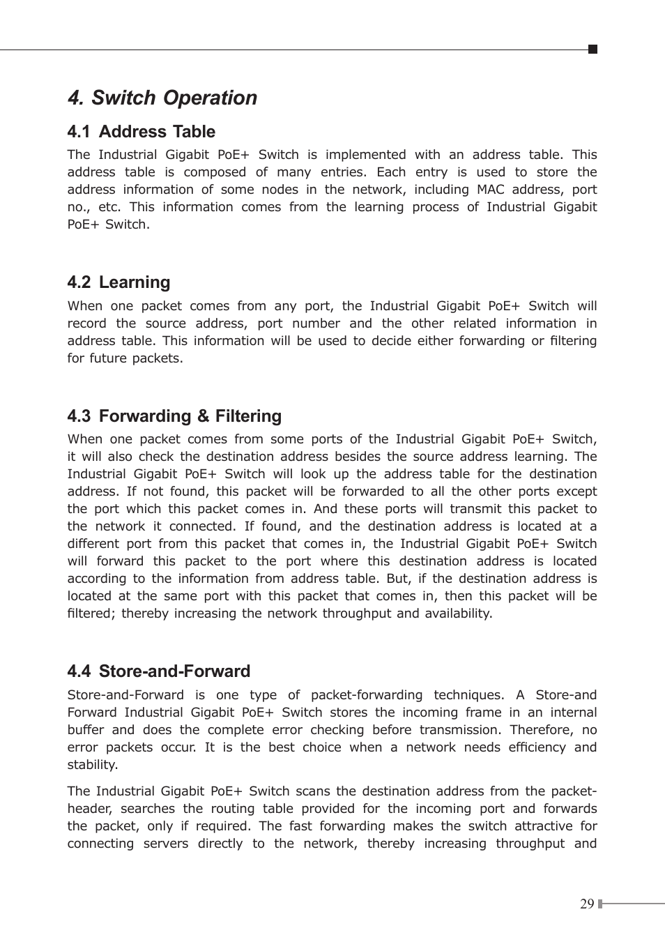 Switch operation, 1 address table, 2 learning | 3 forwarding & filtering, 4 store-and-forward | PLANET IGS-504HPT User Manual | Page 29 / 36