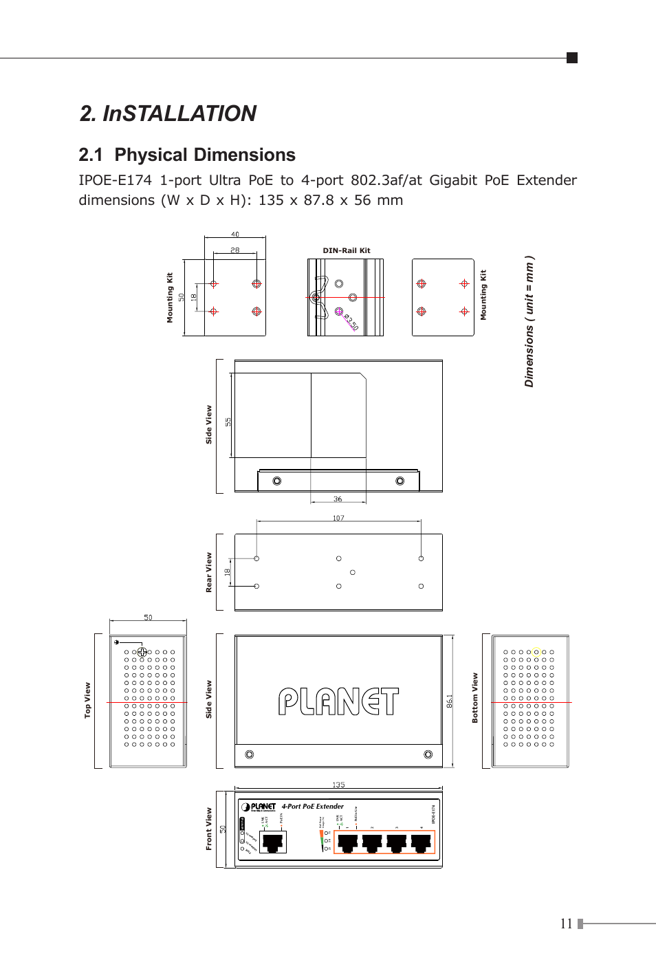 Installation, 1 physical dimensions, Dimensions ( unit = mm ) | PLANET IPOE-E174 User Manual | Page 11 / 20