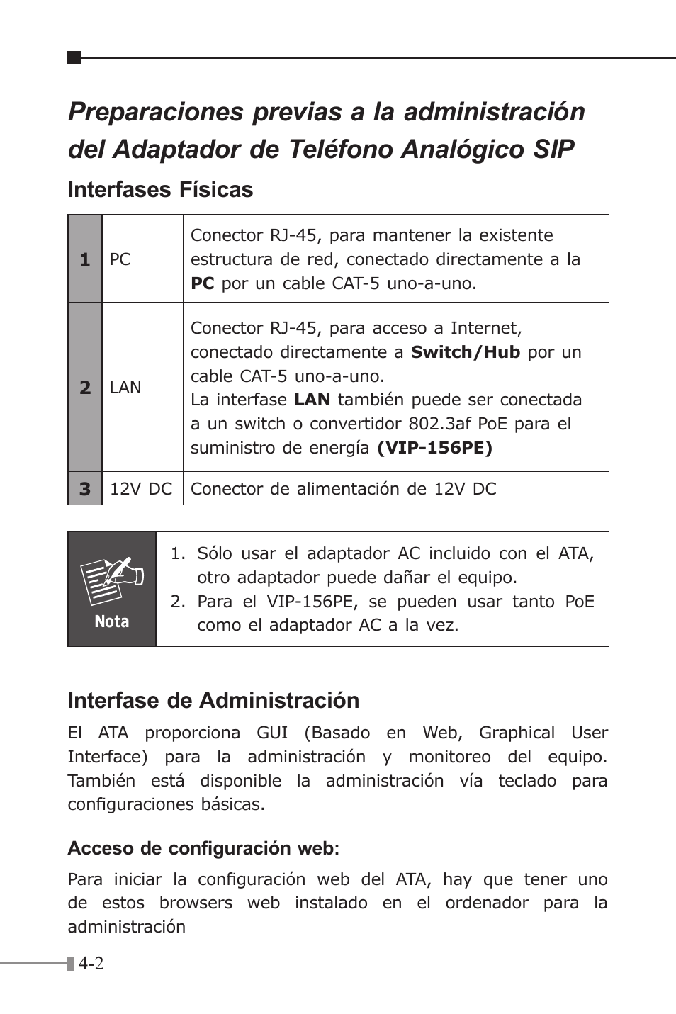 Interfases físicas, Interfase de administración | PLANET VIP-156 User Manual | Page 46 / 68