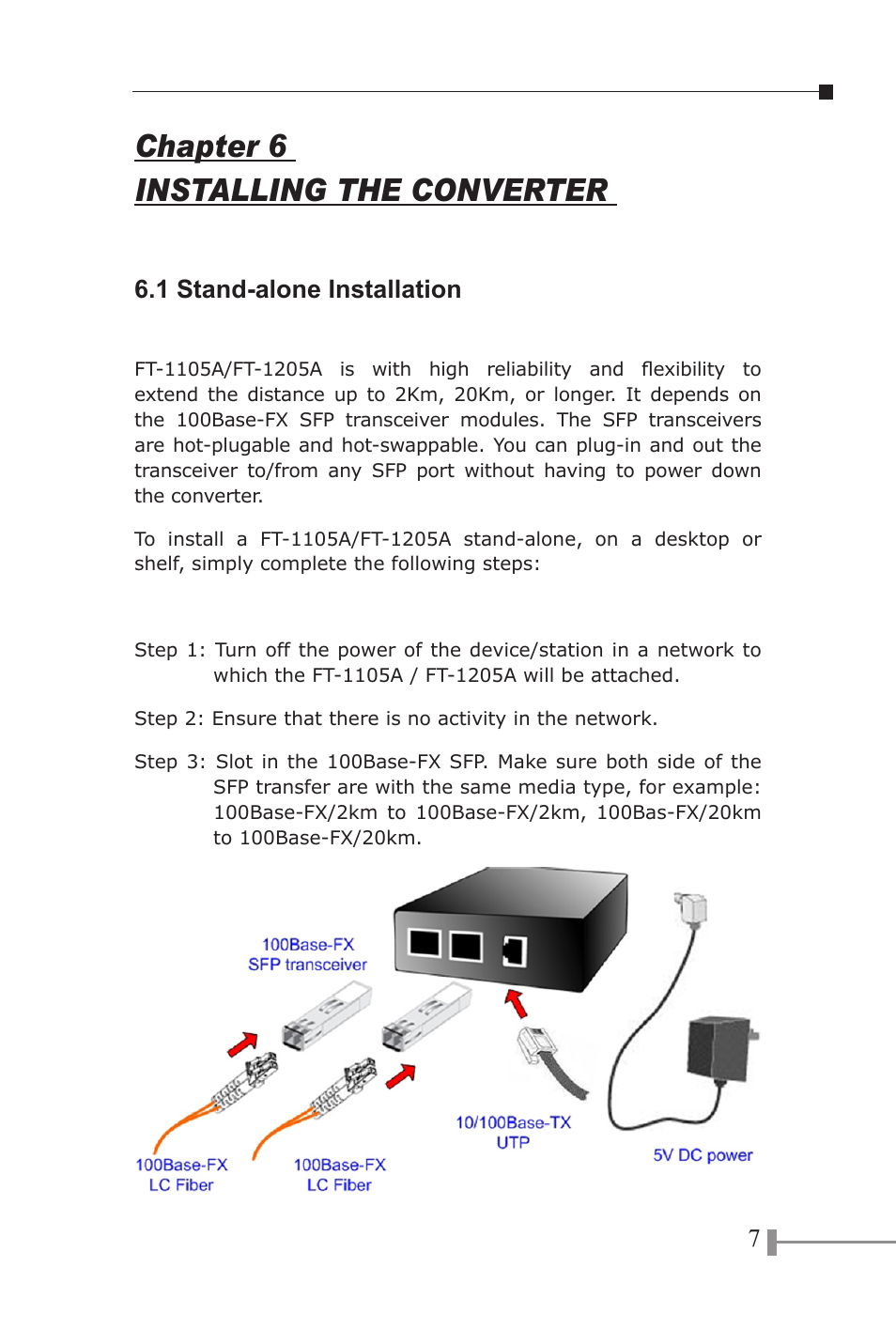 Chapter 6 installing the converter, 1 stand-alone installation | PLANET FT-1105A User Manual | Page 10 / 24