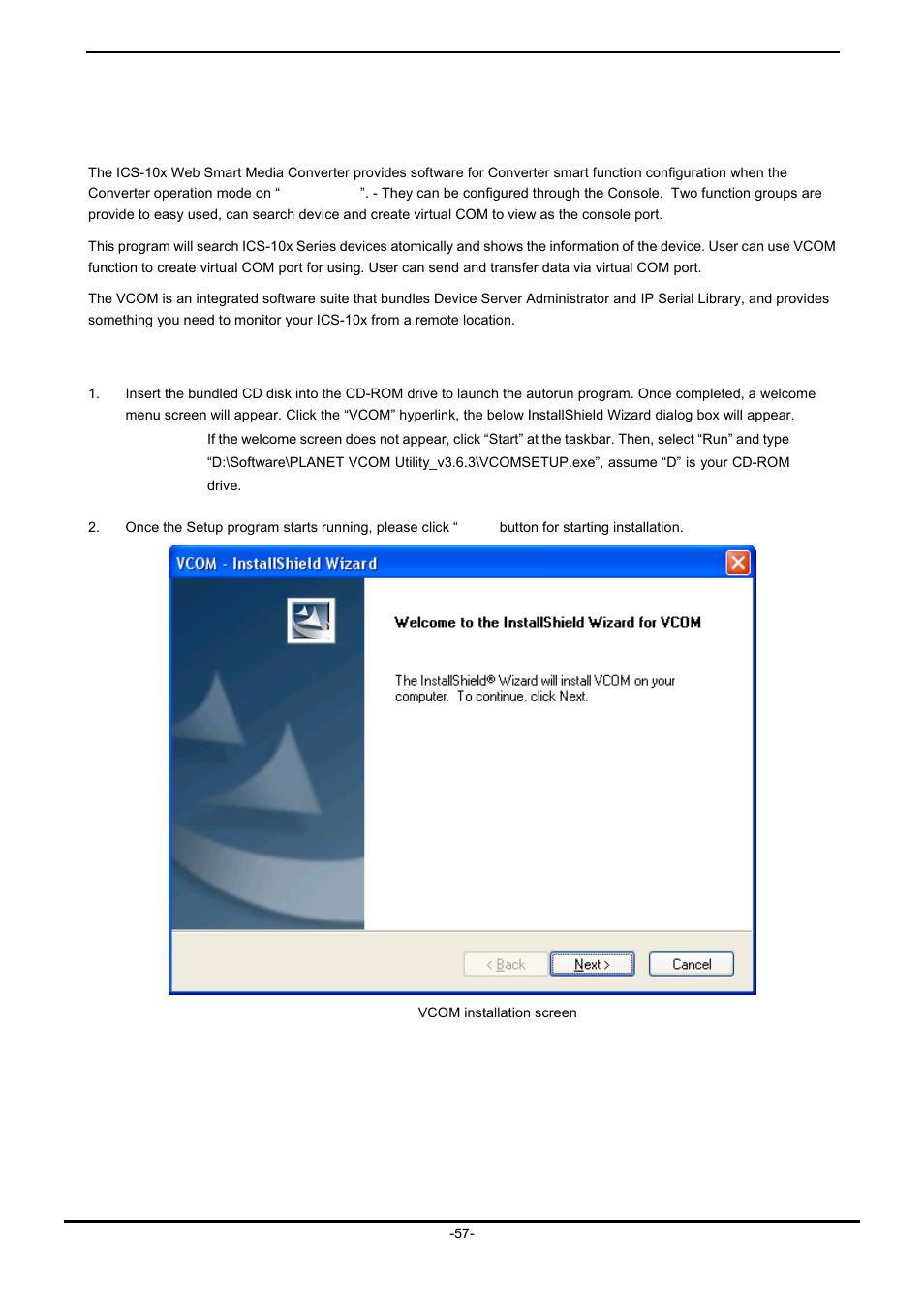 Software vcom utility, 1 installing the vcom utility, Nstalling the | Vcom, Tility | PLANET ICS-102 User Manual | Page 62 / 73