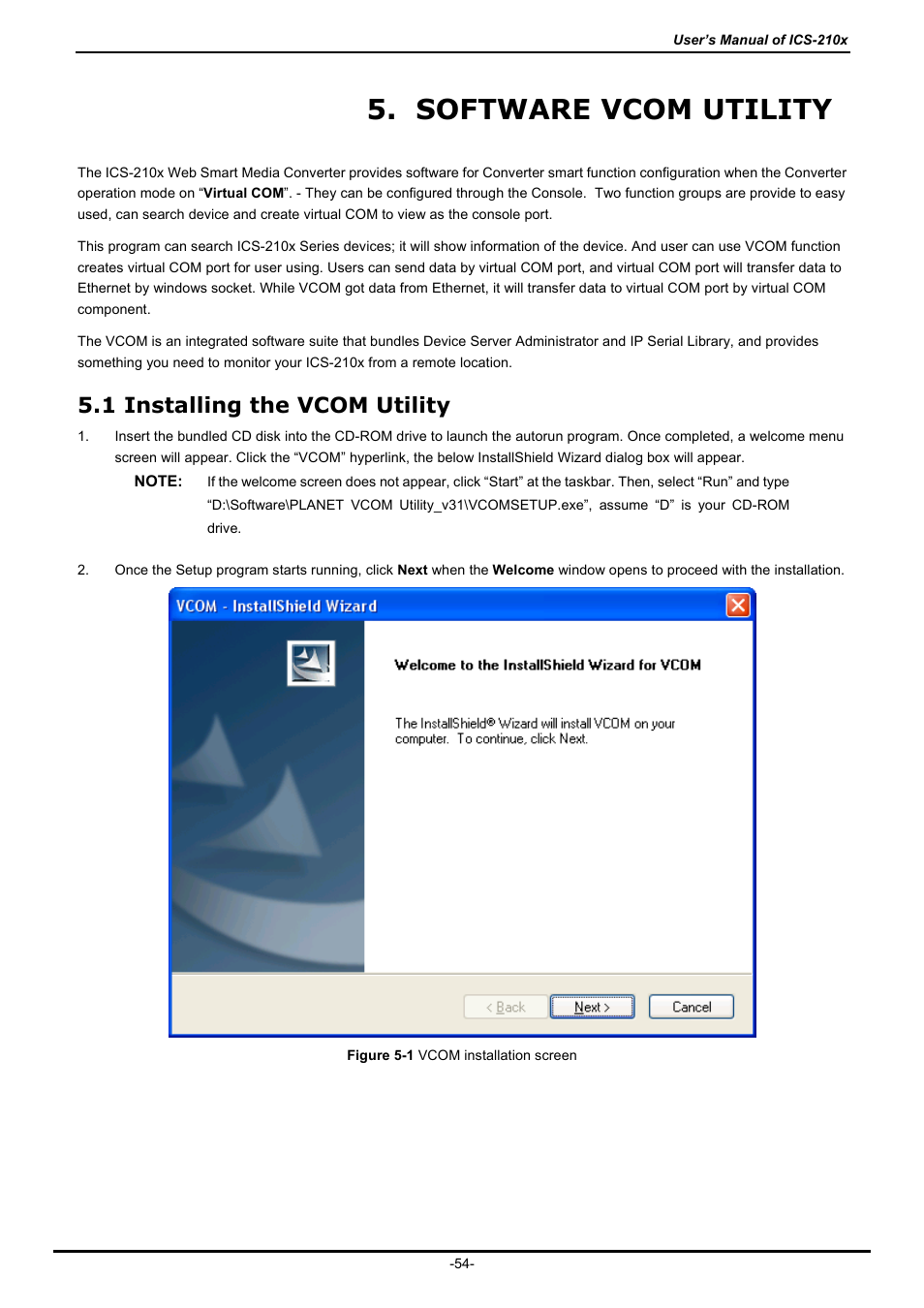 Software vcom utility, 1 installing the vcom utility, Nstalling the | Vcom, Tility | PLANET ICS-2100 User Manual | Page 58 / 69