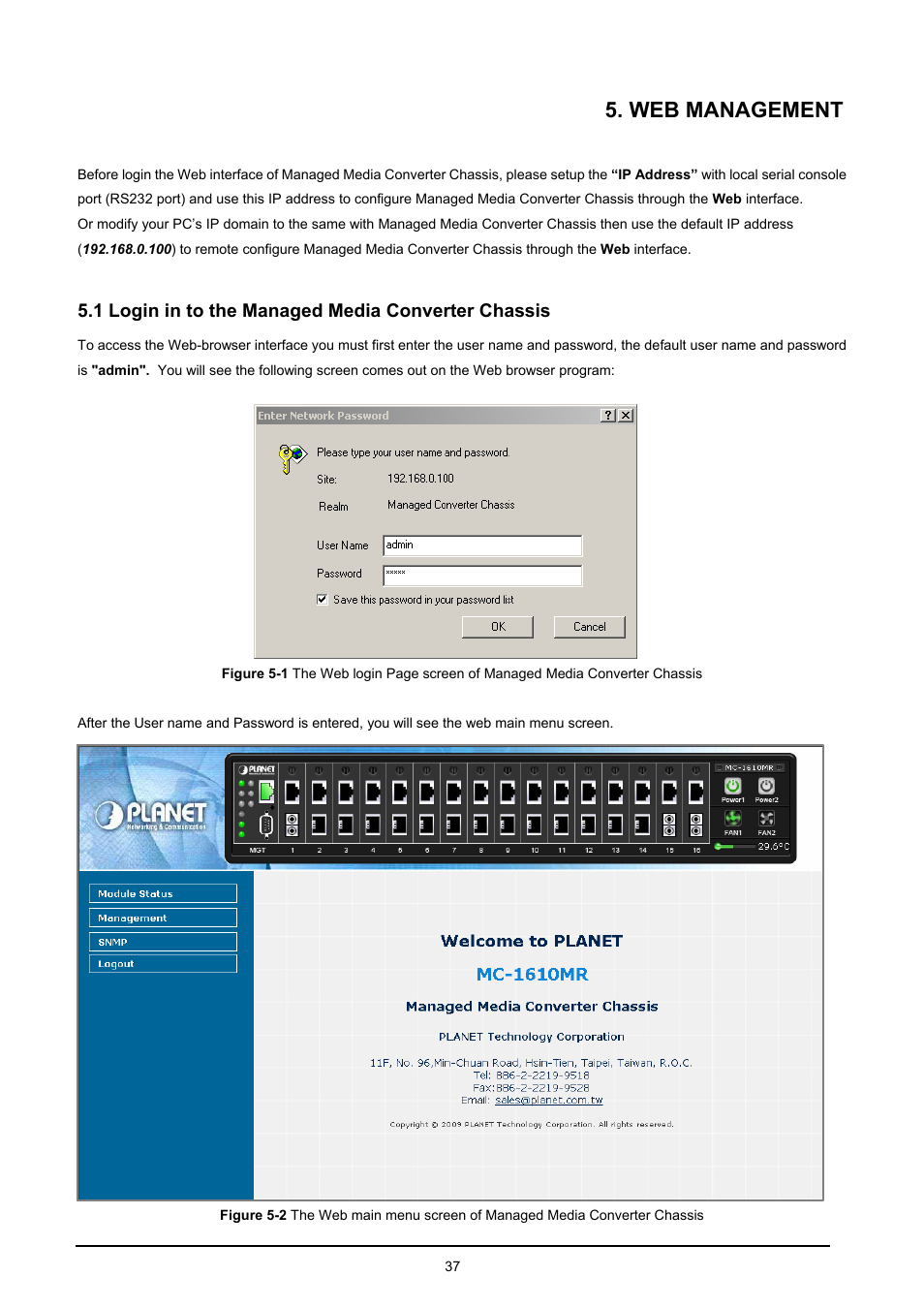 Web management, 1 login in to the managed media converter chassis, Ogin in to the | Anaged, Edia, Onverter, Hassis | PLANET MC-1610MR User Manual | Page 37 / 68