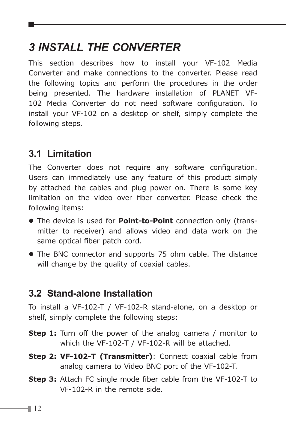 3 install the converter, 1 limitation, 2 stand-alone installation | PLANET VF-102-KIT User Manual | Page 12 / 16