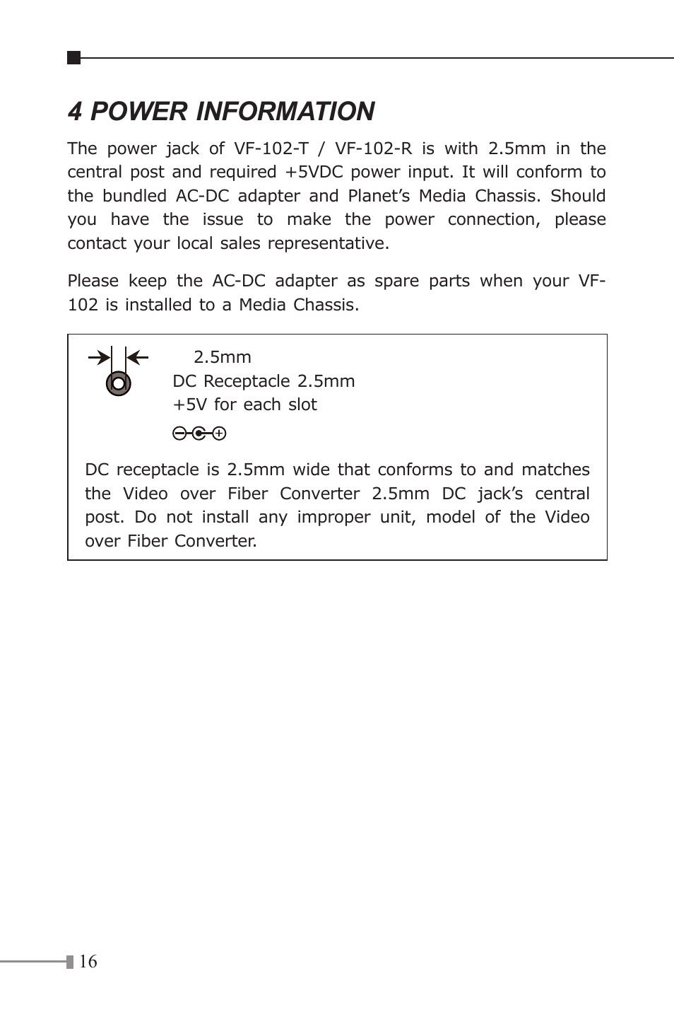 4 power information | PLANET VF-102-KIT User Manual | Page 16 / 16