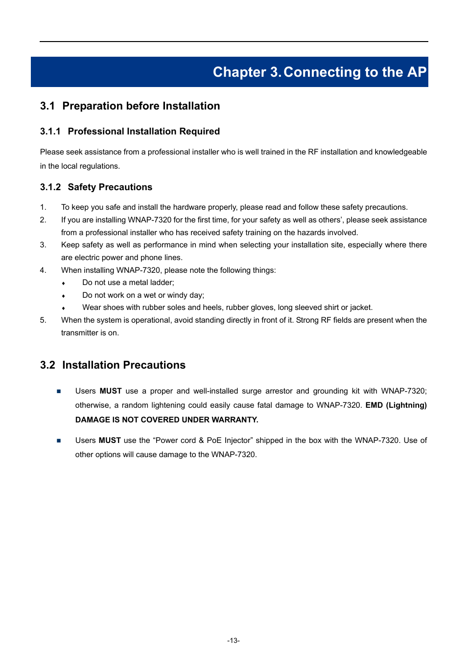 Chapter 3. connecting to the ap, 1 preparation before installation, 1 professional installation required | 2 safety precautions, 2 installation precautions, Chapter 3, Connecting to the ap, Preparation before installation, Professional installation required, Safety precautions | PLANET WNAP-7320 User Manual | Page 21 / 106