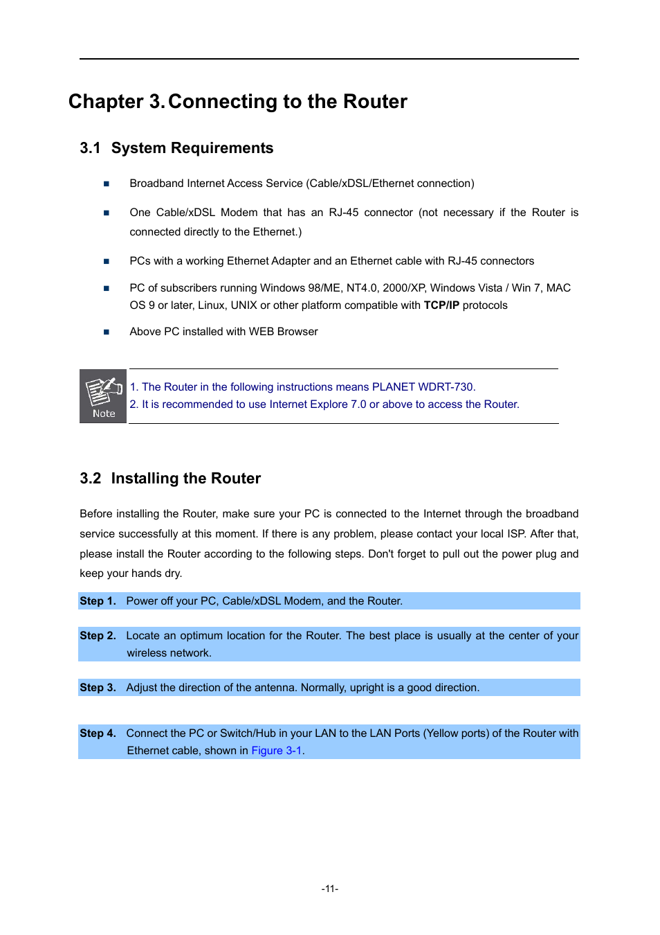 Chapter 3. connecting to the router, 1 system requirements, 2 installing the router | Chapter 3, Connecting to the router, System requirements, Installing the router | PLANET WDRT-730 User Manual | Page 18 / 105