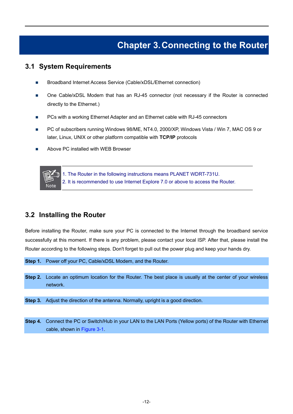 Chapter 3. connecting to the router, 1 system requirements, 2 installing the router | Chapter 3, Connecting to the router, System requirements, Installing the router | PLANET WDRT-731U User Manual | Page 18 / 133