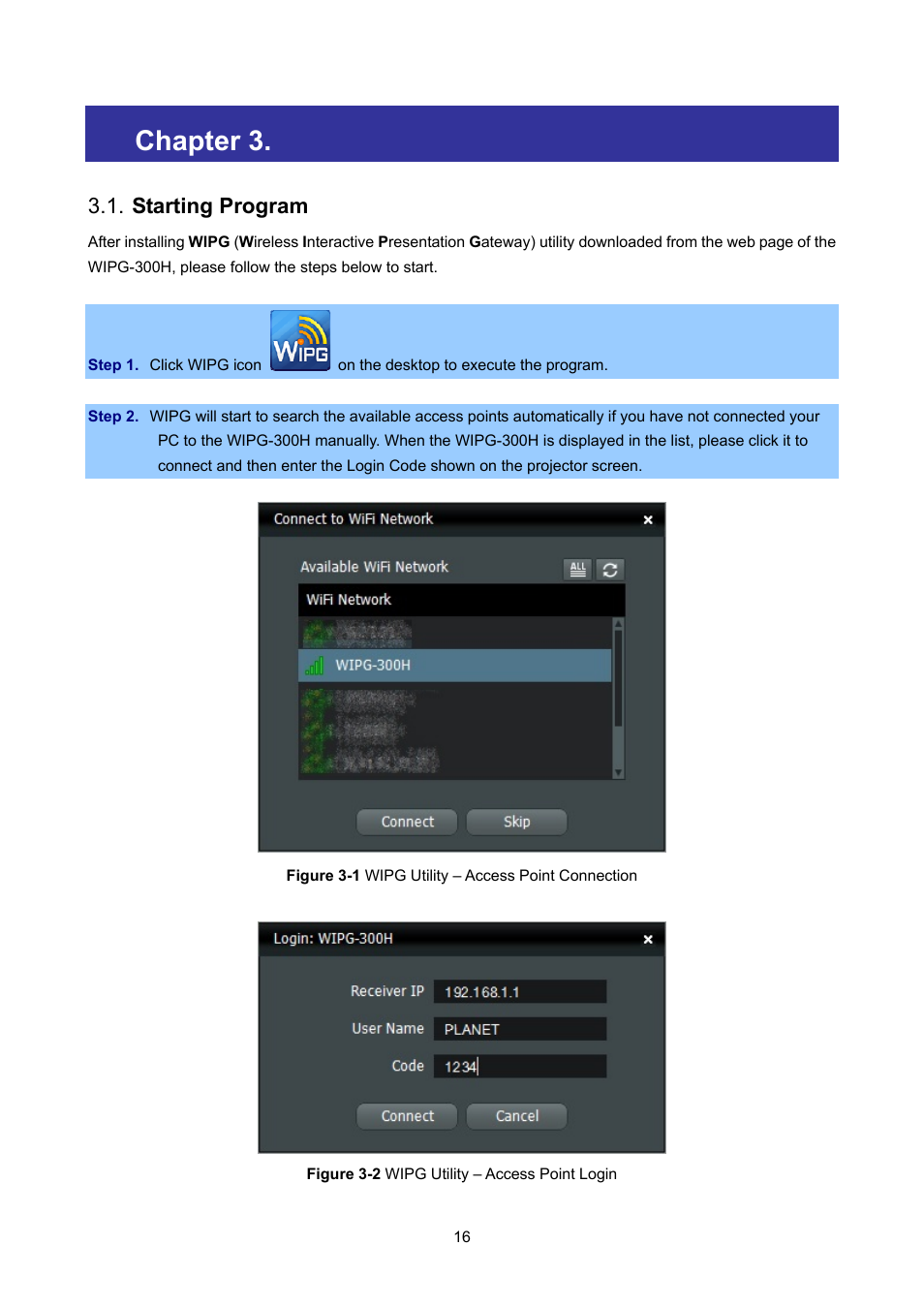 Chapter 3. windows client utility – wipg, Starting program, Chapter 3 | Windows client utility – wipg | PLANET WIPG-300H User Manual | Page 16 / 77