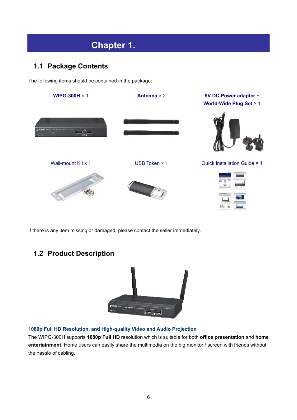 Chapter 1. product introduction, 1 package contents, 2 product description | Chapter 1, Product introduction, Package contents, Product description | PLANET WIPG-300H User Manual | Page 6 / 77