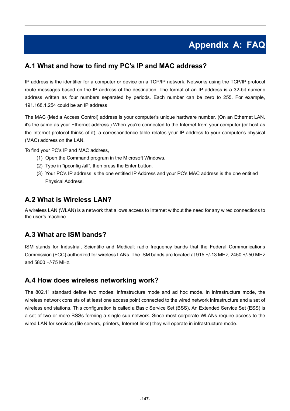 Appendix a: faq, A.2 what is wireless lan, A.3 what are ism bands | A.4 how does wireless networking work | PLANET WNAP-7206 User Manual | Page 155 / 171