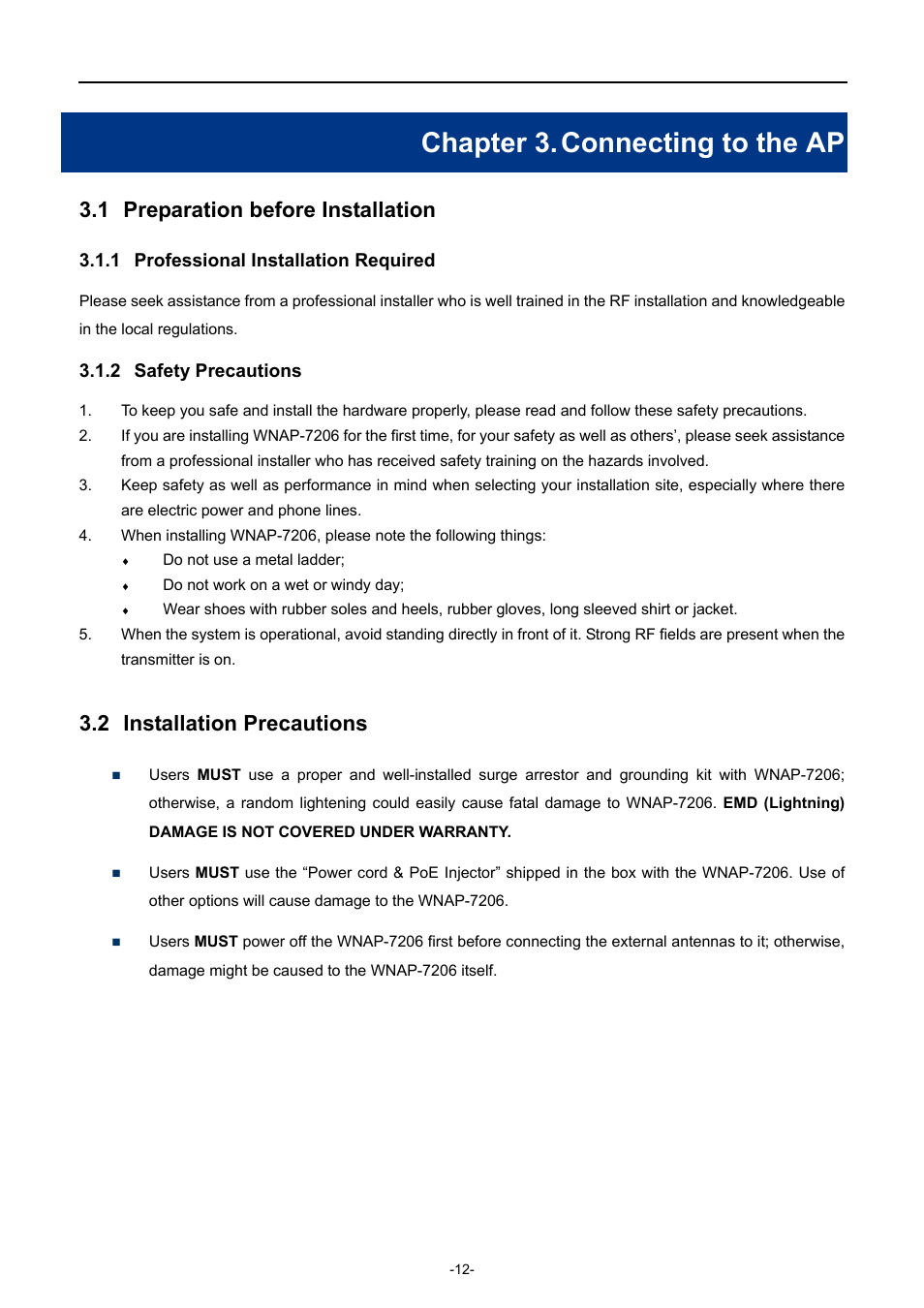 Chapter 3. connecting to the ap, 1 preparation before installation, 1 professional installation required | 2 safety precautions, 2 installation precautions, Chapter 3, Connecting to the ap, Preparation before installation, Professional installation required, Safety precautions | PLANET WNAP-7206 User Manual | Page 20 / 171