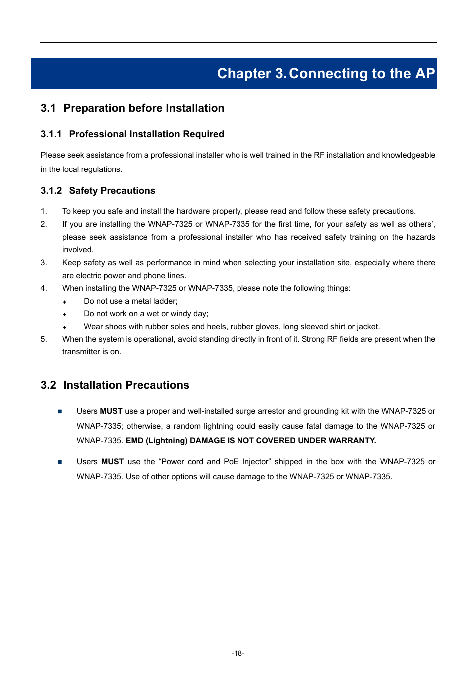 Chapter 3. connecting to the ap, 1 preparation before installation, 1 professional installation required | 2 safety precautions, 2 installation precautions, Chapter 3, Connecting to the ap, Preparation before installation, Professional installation required, Safety precautions | PLANET WNAP-7335 User Manual | Page 19 / 95