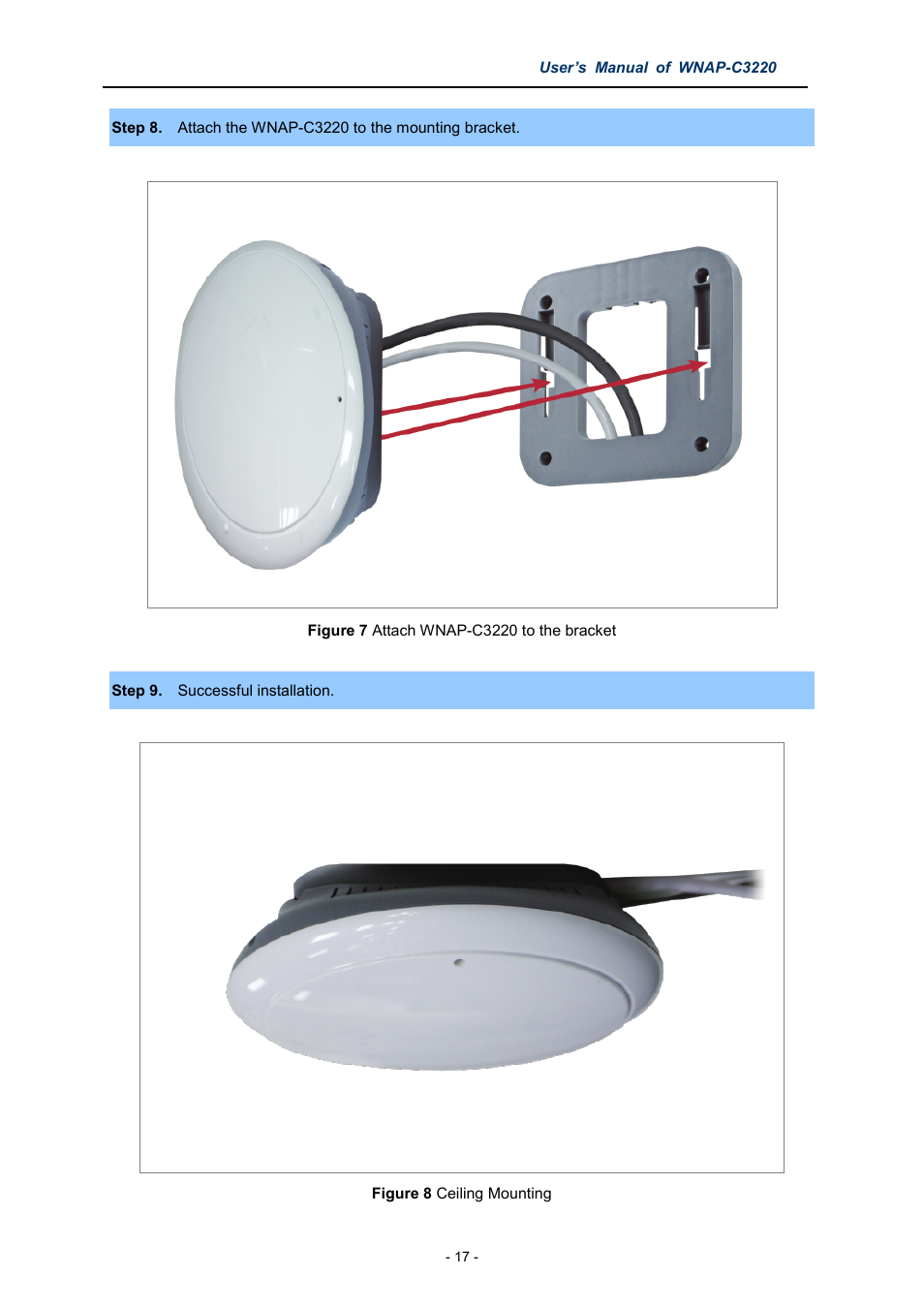 Figure 7 attach wnap-c3220 to the bracket, Figure 8 ceiling mounting | PLANET WNAP-C3220 User Manual | Page 17 / 63