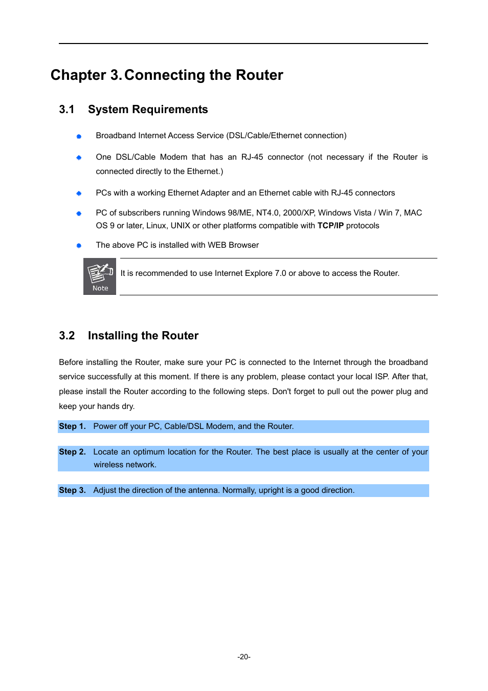 Chapter 3. connecting the router, 1 system requirements, 2 installing the router | Chapter 3, Connecting the router, System requirements, Installing the router | PLANET WNRT-627 User Manual | Page 20 / 165