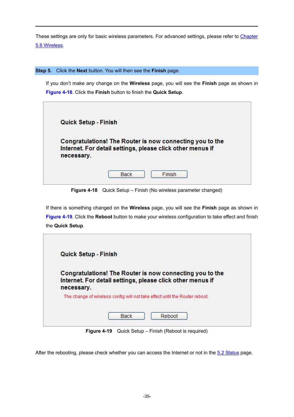 Igure, Uick, Etup | Inish, O wireless parameter changed, Eboot is required | PLANET WNRT-627 User Manual | Page 35 / 165