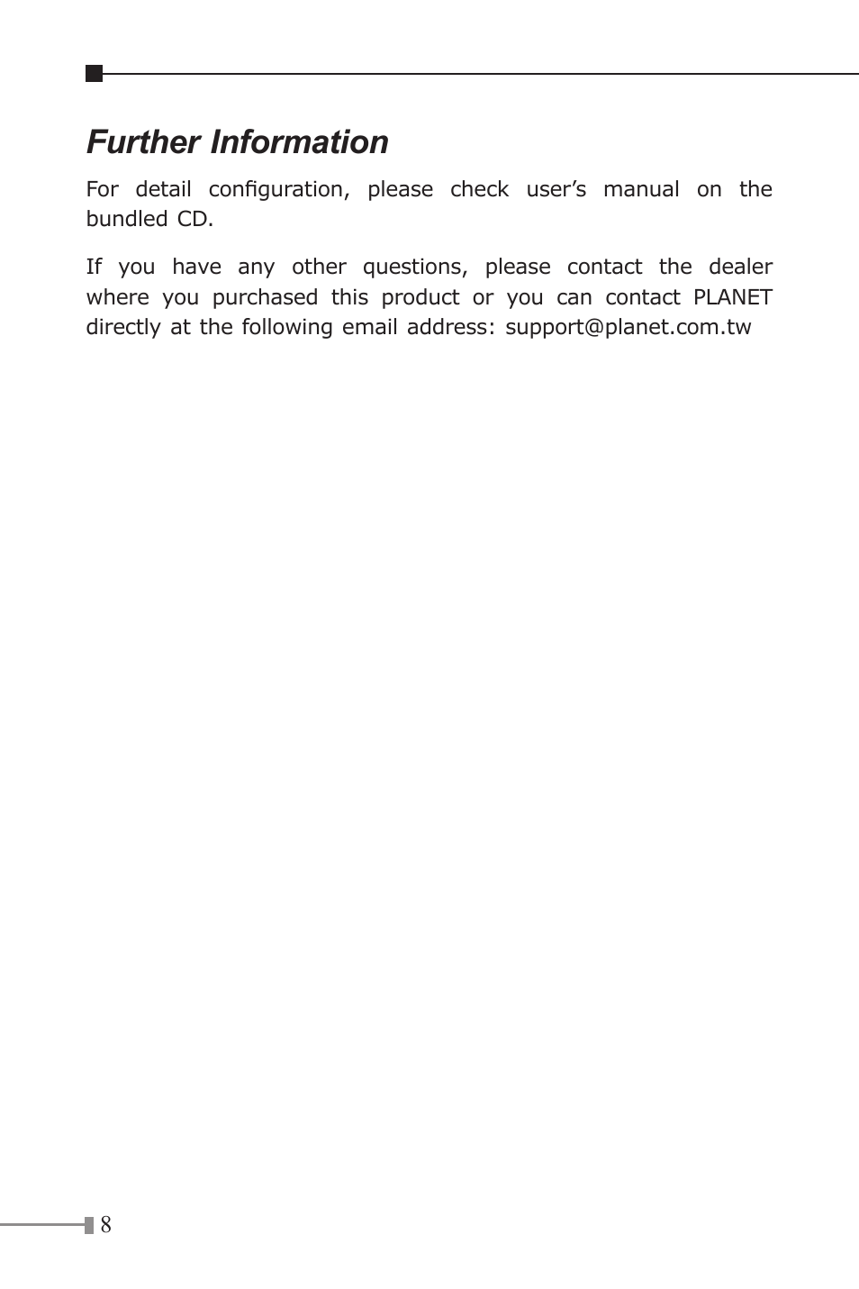 Further information | PLANET WPG-110 User Manual | Page 8 / 8