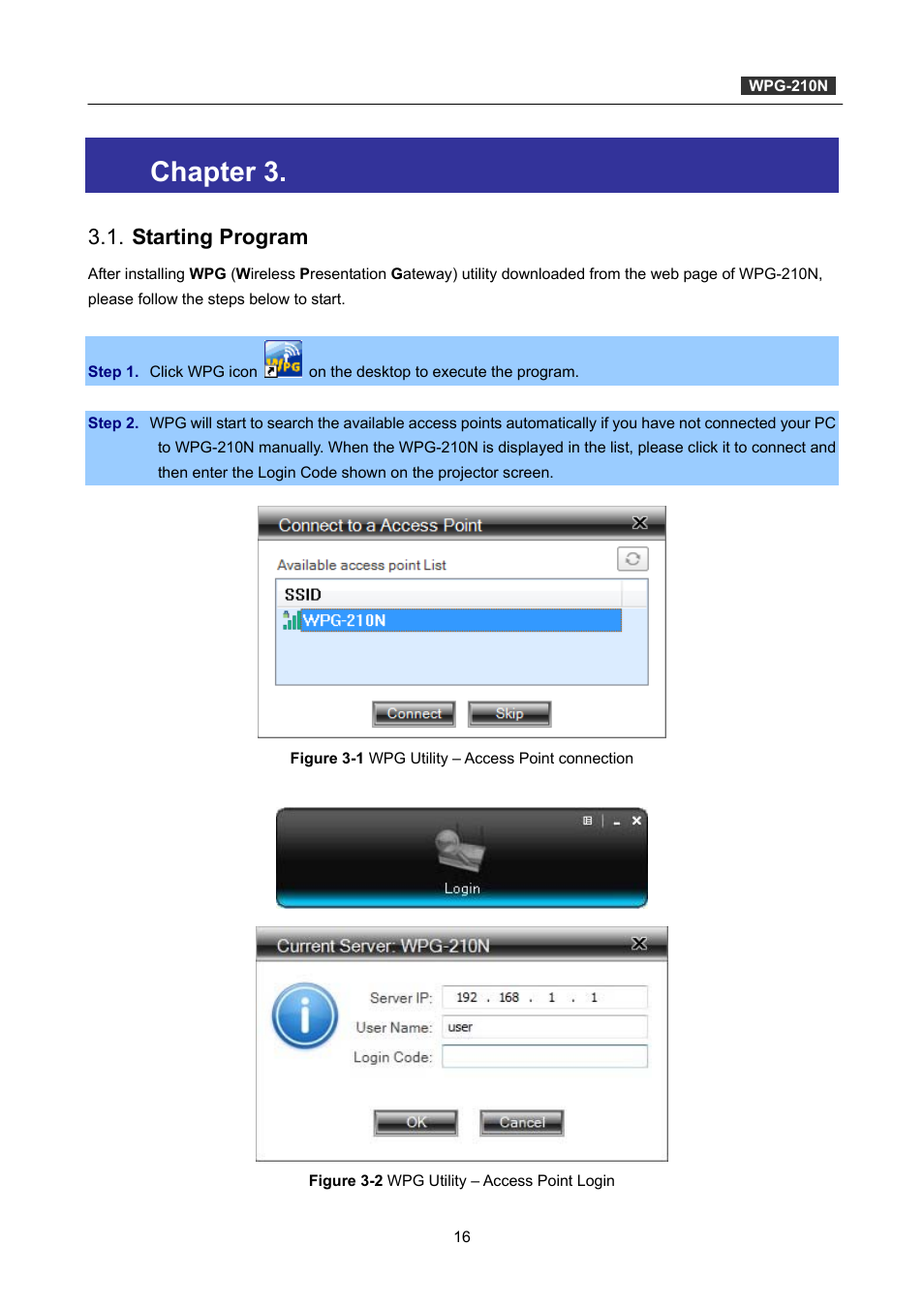 Chapter 3. windows client utility – wpg, Starting program, Chapter 3 | Windows client utility – wpg | PLANET WPG-210N User Manual | Page 16 / 64