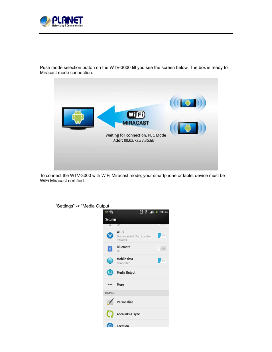 Chapter 4. miracast mode, 1 switching wtv-3000 to miracast mode, 2 basic usage of miracast | 1 switch wtv-3000 to miracast mode | PLANET WTV-3000 User Manual | Page 17 / 40