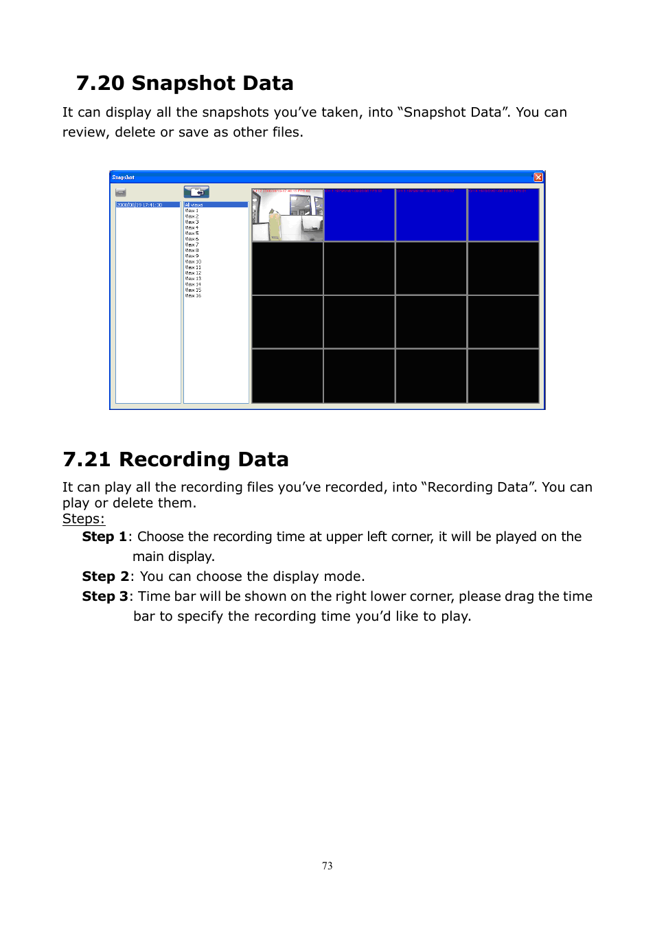 20 snapshot data, 21 recording data, 20 snapshot data 7.21 recording data | PLANET DVR-1672 User Manual | Page 79 / 100