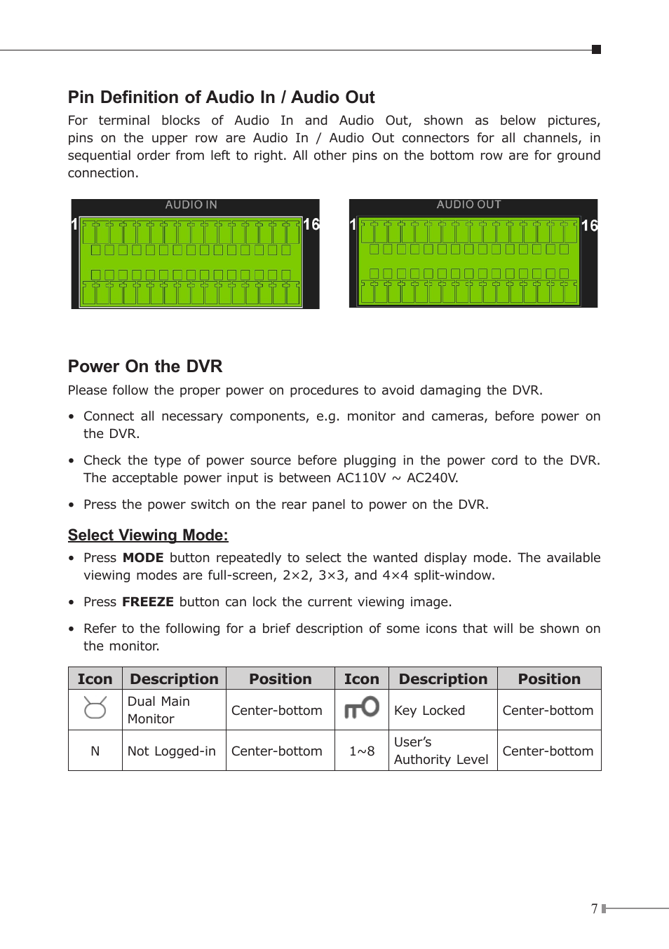 Pin definition of audio in / audio out, Power on the dvr | PLANET HDVR-1600 User Manual | Page 7 / 16