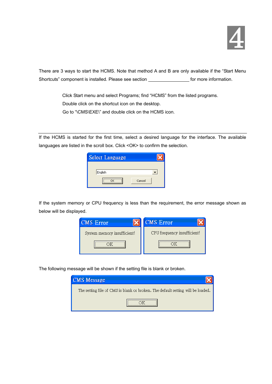 Chapter 4 start the hcms, 1 starting up | PLANET HDVR-1600 User Manual | Page 16 / 95