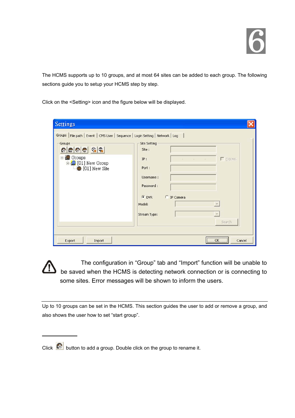 Chapter 6 configure the hcms, 1 setup groups | PLANET HDVR-1600 User Manual | Page 22 / 95